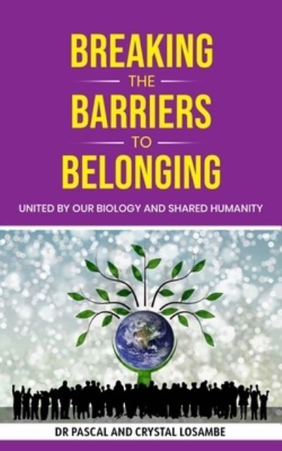 Breaking the Barriers to Belonging - Pascal Losambe - Books - Kharis Publishing, an imprint of Kharis  - 9781637461723 - January 14, 2023