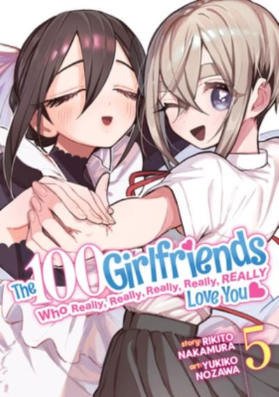 Cover for Rikito Nakamura · The 100 Girlfriends Who Really, Really, Really, Really, Really Love You Vol. 5 - The 100 Girlfriends Who Really, Really, Really, Really, Really Love You (Paperback Book) (2023)