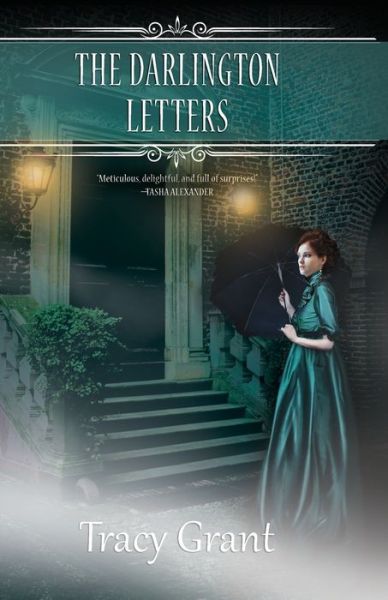 The Darlington Letters - Rannoch Fraser Mysteries - Tracy Grant - Książki - Nancy Yost Literary Agency, Inc - 9781641970723 - 14 listopada 2018