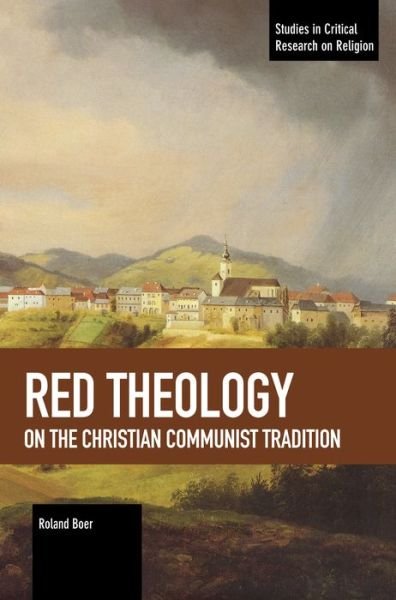 Cover for Roland Boer · Red Theology: On the Christian Communist Tradition - Studies in Critical Research on Religion (Pocketbok) (2020)