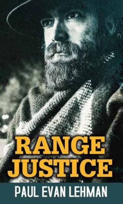 Range Justice - Paul Evan Lehman - Książki - Western Series Level II (24) - 9781643583723 - 1 października 2019