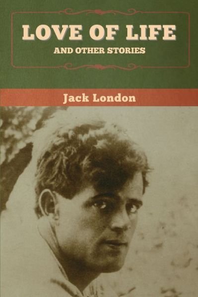 Cover for Jack London · Love of Life and Other Stories (Bok) (2020)