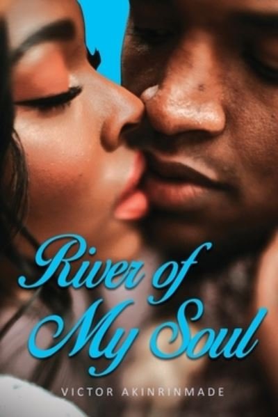 Cover for Victor Akinrinmade · River of My Soul (Paperback Book) (2020)