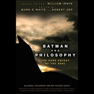 Batman and Philosophy - William Irwin - Muzyka - Tantor Audio - 9781665194723 - 20 lipca 2020
