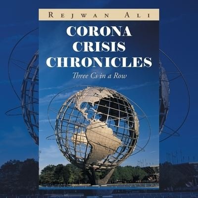 Cover for Rejwan Ali · Corona Crisis Chronicles (Taschenbuch) (2020)
