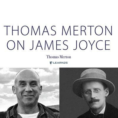 Thomas Merton on James Joyce - Thomas Merton - Music - Learn25 - 9781666548723 - March 24, 2022
