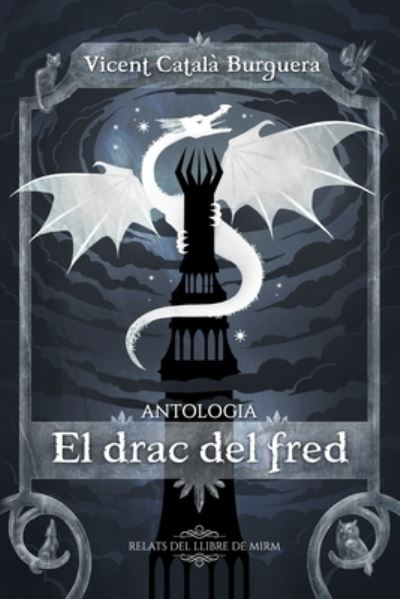 Cover for Vicent Catala Burguera · Antologia &quot;El drac del fred&quot; (Paperback Book) (2019)