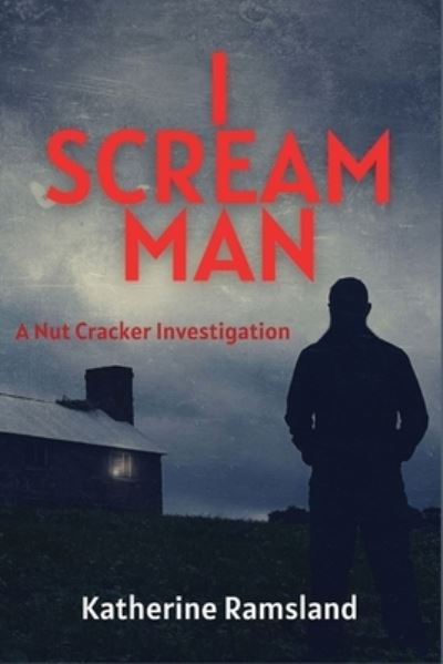 Cover for Katharine Ramsland · I Scream Man (Book) (2022)