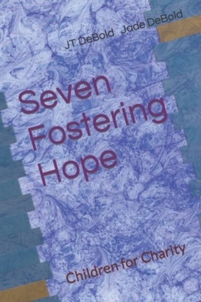 Cover for Jade Debold · Seven Fostering Hope (Paperback Book) (2019)