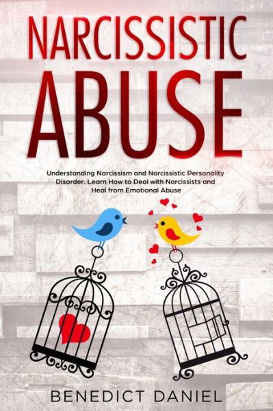 Narcissistic Abuse - Benedict Daniel - Boeken - Independently Published - 9781700015723 - 15 oktober 2019