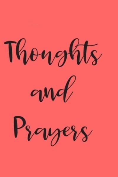 Cover for T and P Notebooks · Thoughts and Prayers (Paperback Book) (2019)