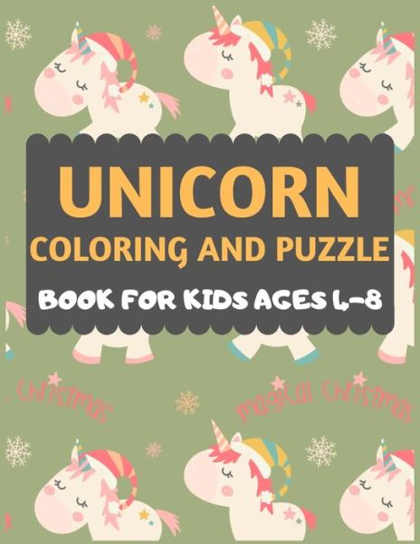 Cover for Dipas Press · Unicorn Coloring And Puzzle Book For Kids Ages 4-8 (Paperback Book) (2019)