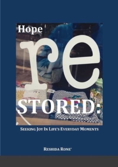 Hope Restored - Reshida Rone' - Książki - Lulu.com - 9781716067723 - 16 lutego 2021