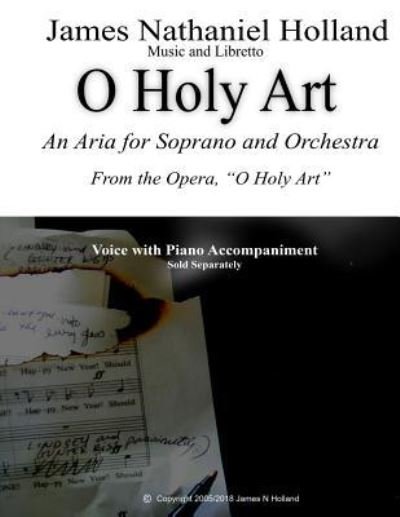 Cover for James Nathaniel Holland · O Holy Art, Aria for Soprano and Orchestra (Paperback Bog) (2018)