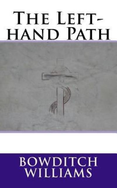 Cover for Bowditch Williams · The Left-hand Path (Paperback Book) (2018)