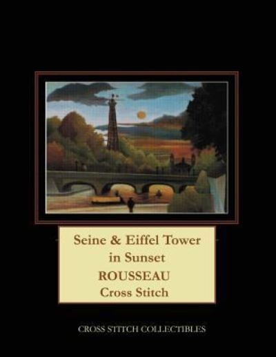 Cover for Cross Stitch Collectibles · Seine &amp; Eiffel Tower in Sunset (Paperback Book) (2018)