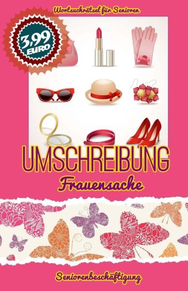 Umschreibung Frauensache - Denis Geier - Kirjat - Createspace Independent Publishing Platf - 9781727014723 - tiistai 4. syyskuuta 2018