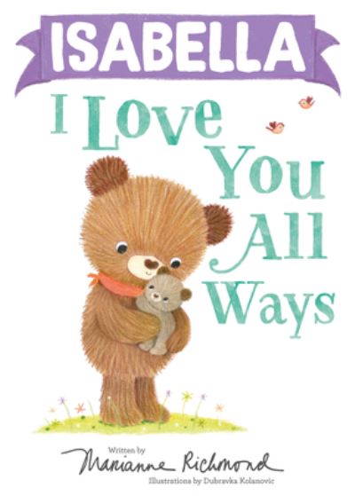 Cover for Marianne Richmond · Isabella I Love You All Ways (Book) (2023)