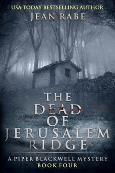 Cover for Jean Erlene Rabe · The Dead of Jerusalem Ridge (Paperback Book) (2020)