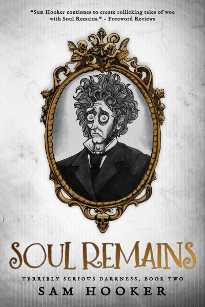 Cover for Sam Hooker · Soul Remains - Terribly Serious Darkness (Paperback Book) (2019)