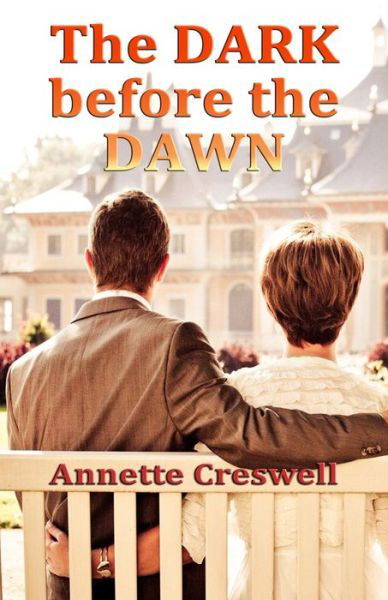 Cover for Annette Creswell · Dark Before the Dawn (Book) (2020)