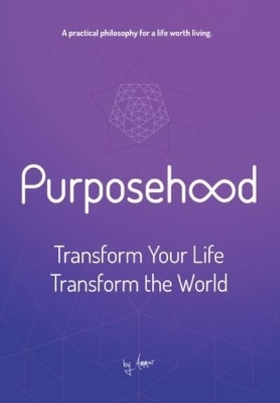 Purposehood - Ammar Charani - Books - PHD Publishing - 9781734449723 - April 24, 2020