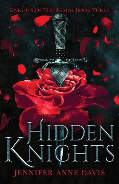 Cover for Jennifer Anne Davis · Hidden Knights: Knights of the Realm, Book 3 - Knights of the Realm (Paperback Book) (2020)