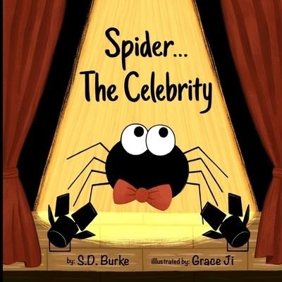 Cover for S D Burke · Spider...The Celebrity (Paperback Book) (2020)