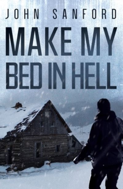 Cover for John Sanford · Make My Bed In Hell (Paperback Book) (2021)