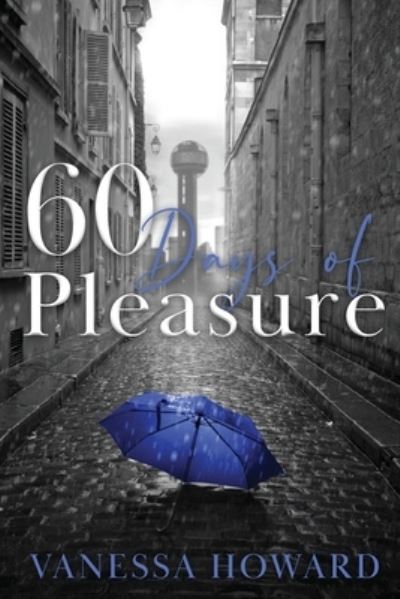 Cover for Vanessa Howard · 60 Days of Pleasure (N/A) (2022)