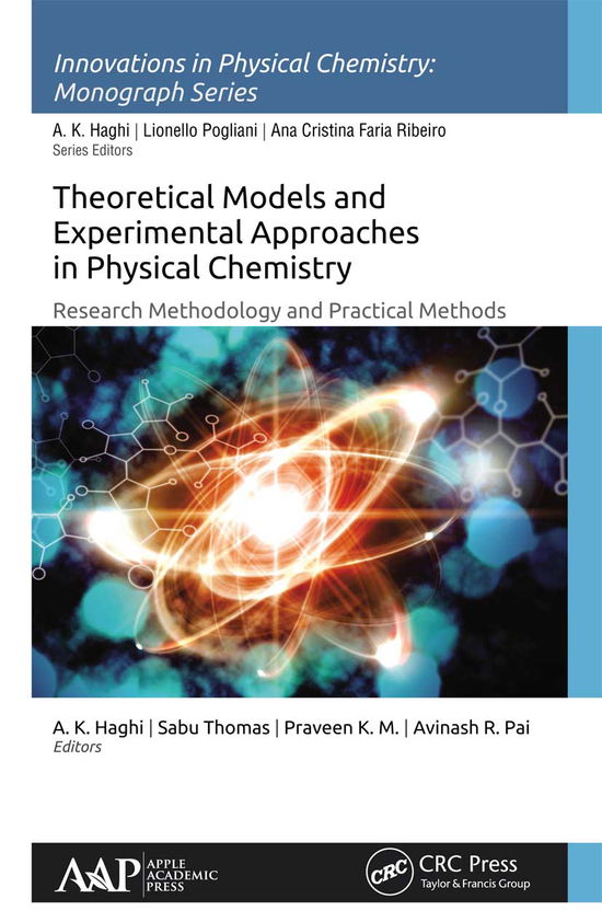 Theoretical Models and Experimental Approaches in Physical Chemistry: Research Methodology and Practical Methods - Innovations in Physical Chemistry - - Books - Apple Academic Press Inc. - 9781774630723 - March 31, 2021
