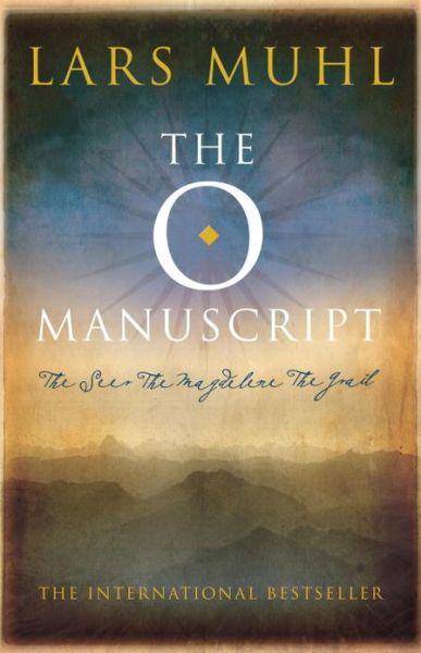 The O Manuscript: The Scandinavian Bestseller - Lars Muhl - Books - Watkins Media Limited - 9781780286723 - November 7, 2013