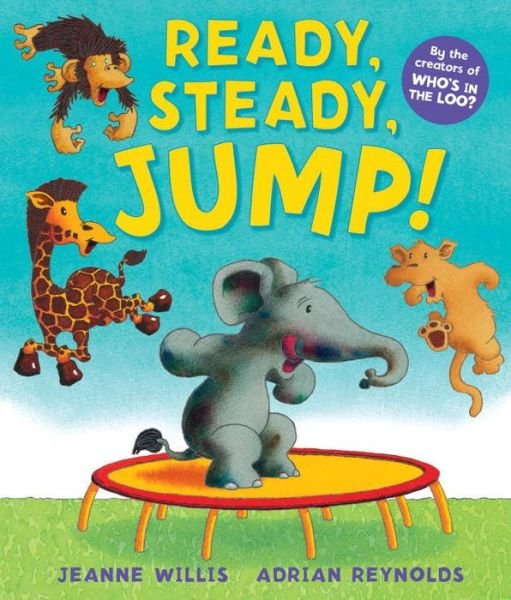Cover for Jeanne Willis · Ready, Steady, Jump! (Paperback Bog) (2015)