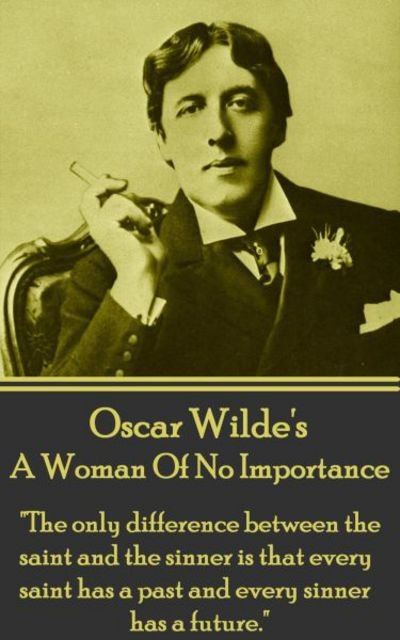 Cover for Oscar Wilde · Oscar Wilde - A Woman of No Importance (Paperback Book) (2017)