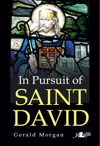 Cover for Gerald Morgan · In Pursuit of Saint David (Paperback Book) (2017)