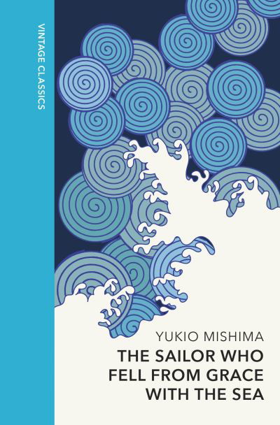 The Sailor who Fell from Grace with the Sea: Vintage Quarterbound Classics - Vintage Quarterbound Classics - Yukio Mishima - Boeken - Vintage Publishing - 9781784879723 - 4 april 2024