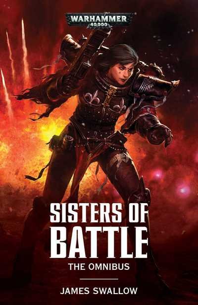 Cover for James Swallow · Sisters of Battle: The Omnibus - Sisters of Battle (Taschenbuch) (2017)