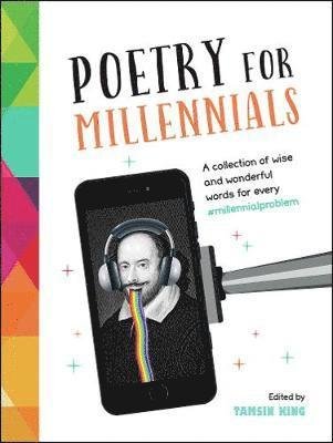 Cover for Tamsin King · Poetry for Millennials: A Collection of Wise and Wonderful Words for Every #MillennialProblem (Hardcover Book) (2019)