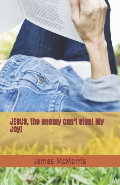 Cover for Jesus Christ · JESUS, the enemy can't steal My Joy! (Taschenbuch) (2018)