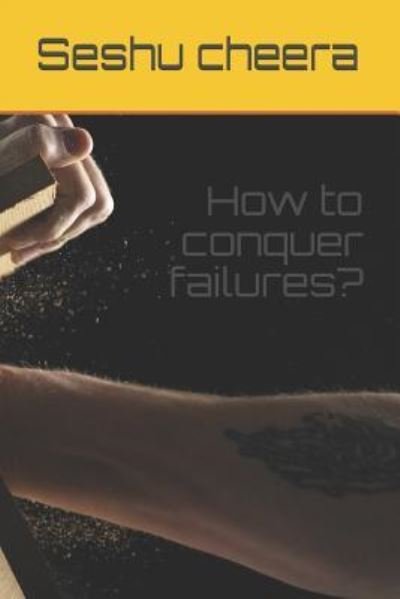Cover for Seshu Cheera · How to Conquer Failures? (Pocketbok) (2019)