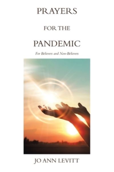 Cover for Jo Ann Levitt · Prayers for the Pandemic: For Believers and Non-Believers (Paperback Book) (2020)