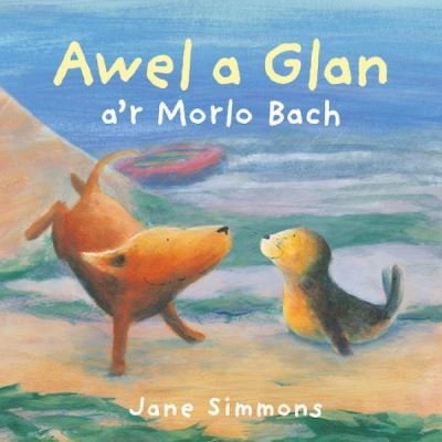 Awel a Glan a'r Morlo Bach - Jane Simmons - Bücher - Graffeg Limited - 9781802580723 - 22. Juli 2022