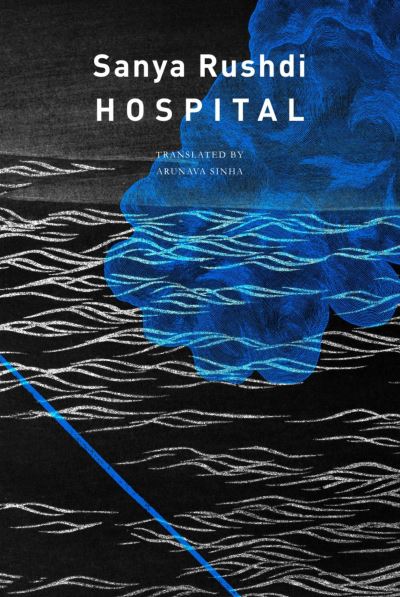 Cover for Sanya Rushdi · Hospital (Hardcover Book) (2023)