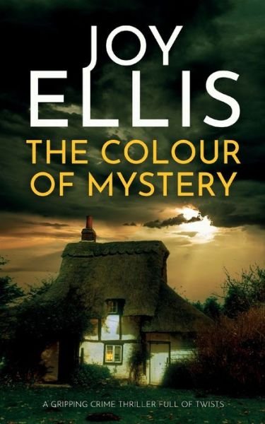 Cover for Joy Ellis · THE COLOUR OF MYSTERY a gripping crime thriller full of twists - Ellie McEwan Mysteries (Paperback Bog) (2024)