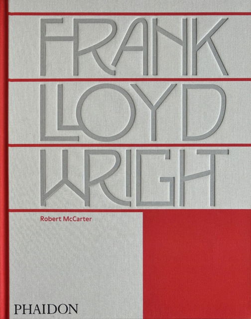 Cover for Robert McCarter · Frank Lloyd Wright (Hardcover Book) [Revised and Updated edition] (2025)