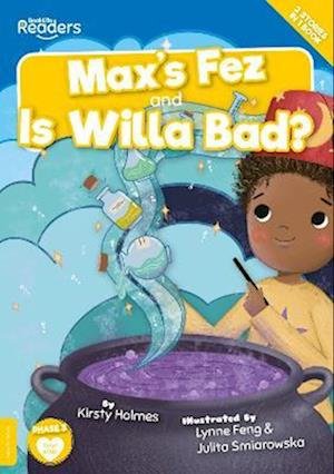 Max's Fez and Is Willa Bad? - BookLife Readers - Kirsty Holmes - Books - BookLife Publishing - 9781839278723 - April 1, 2023