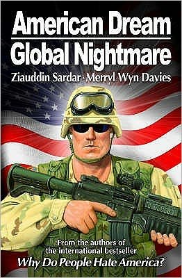 Cover for Ziauddin Sardar · American Dream, Global Nightmare (Paperback Book) (2004)