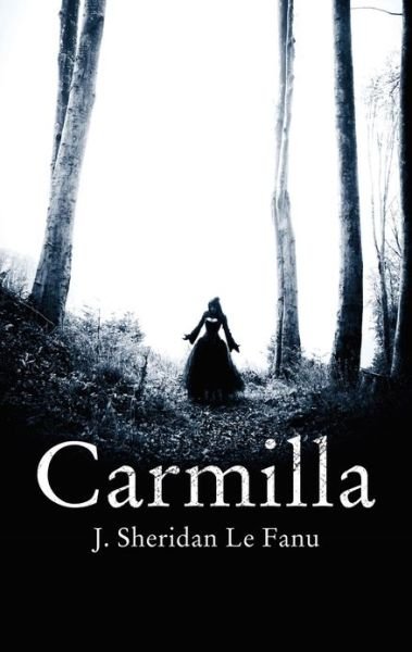 Cover for J. Sheridan Le Fanu · Carmilla (Paperback Book) (2014)