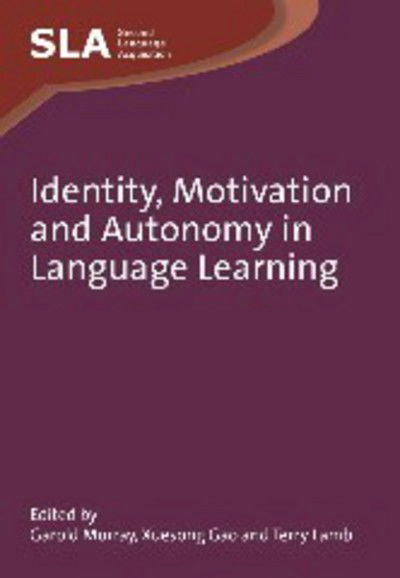 Cover for G Murray · Identity, Motivation and Autonomy in Language Learning - Second Language Acquisition (Paperback Book) (2011)