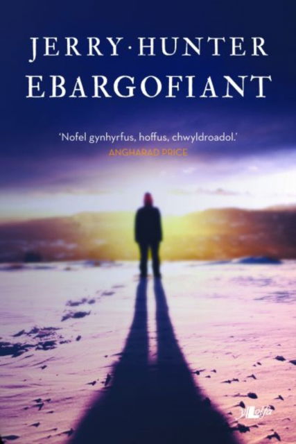 Ebargofiant - Jerry Hunter - Books - Y Lolfa - 9781847718723 - May 20, 2022